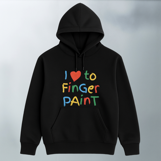 I Love to Finger Paint Hoodie