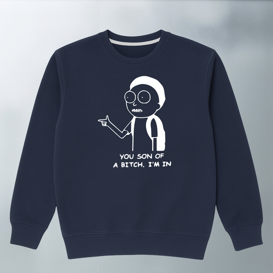Morty Son of a Bitch, I'm in SWEATER
