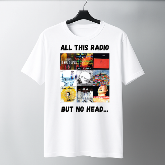 All This Radio, But No Head...