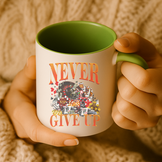 Never Give up Mug
