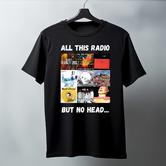 All This Radio, But No Head...