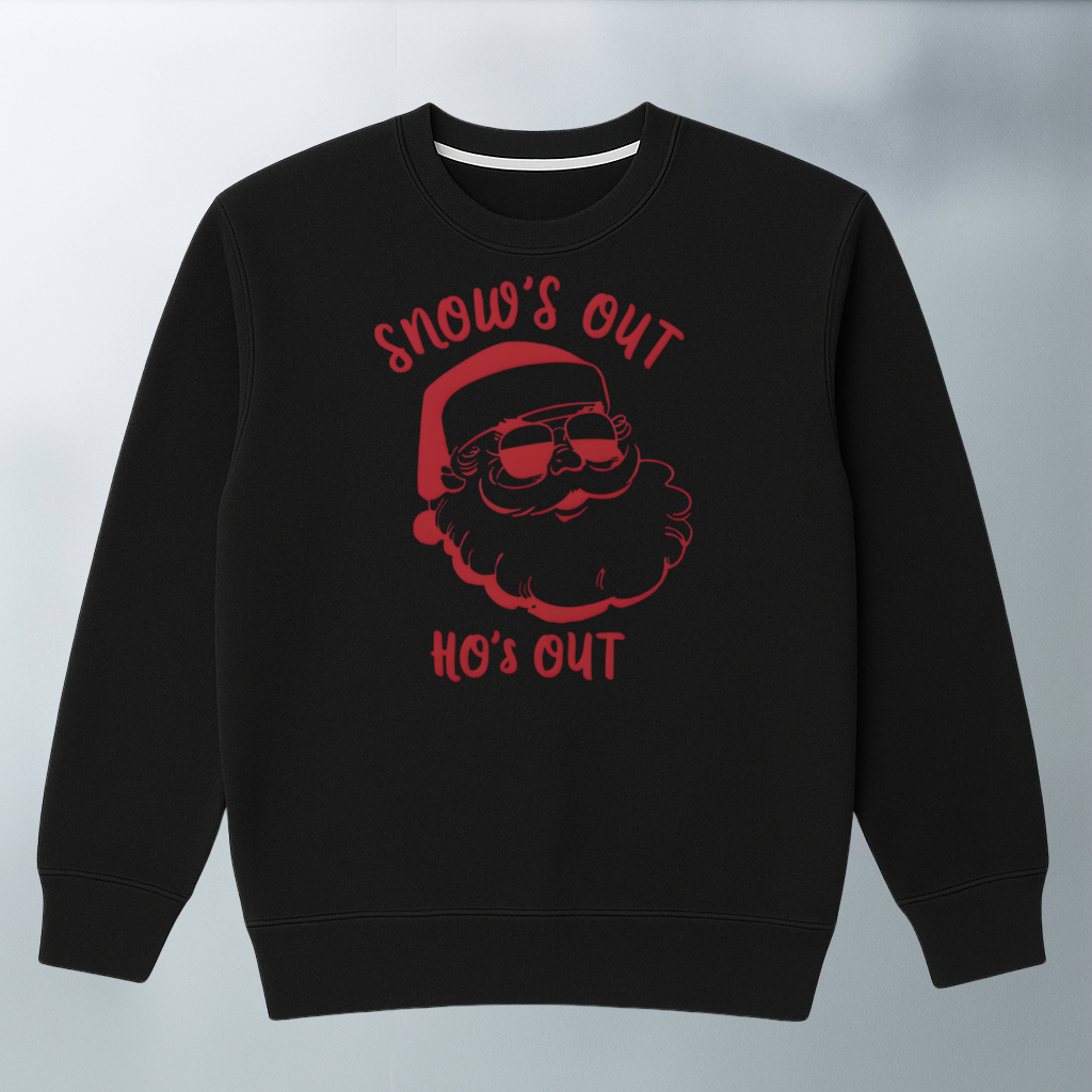 Snow's Out HO's Out Sweater