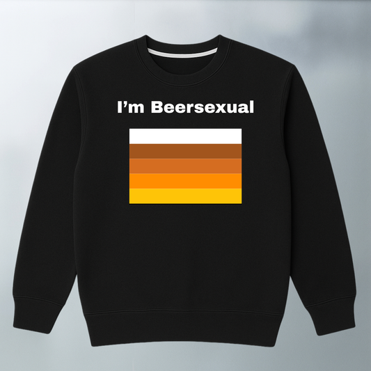 I'm Beersexual SWEATER