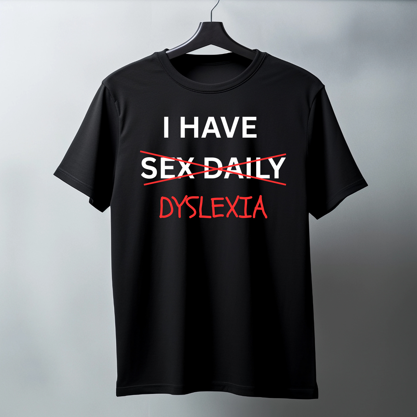I have Dyslexia