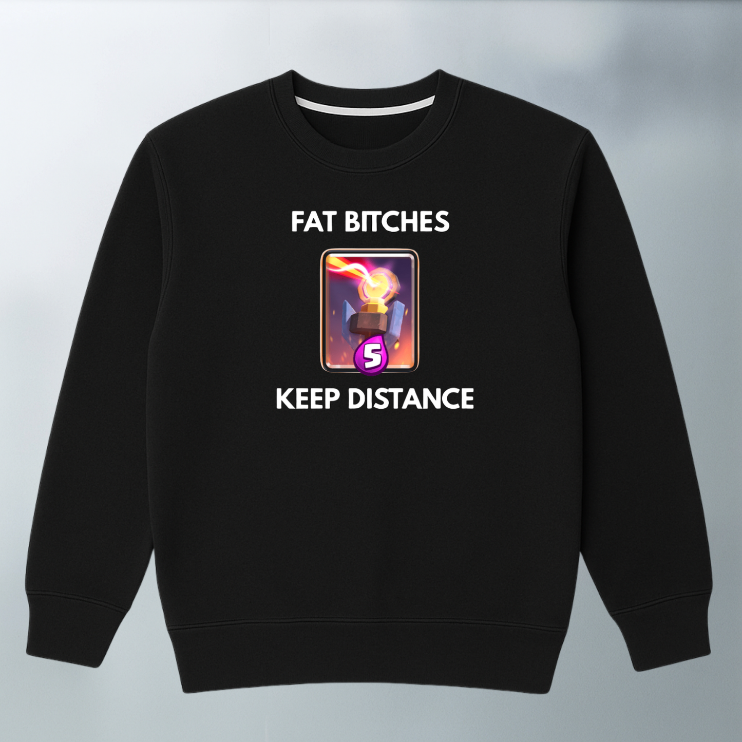 Fat Bitches SWEATER