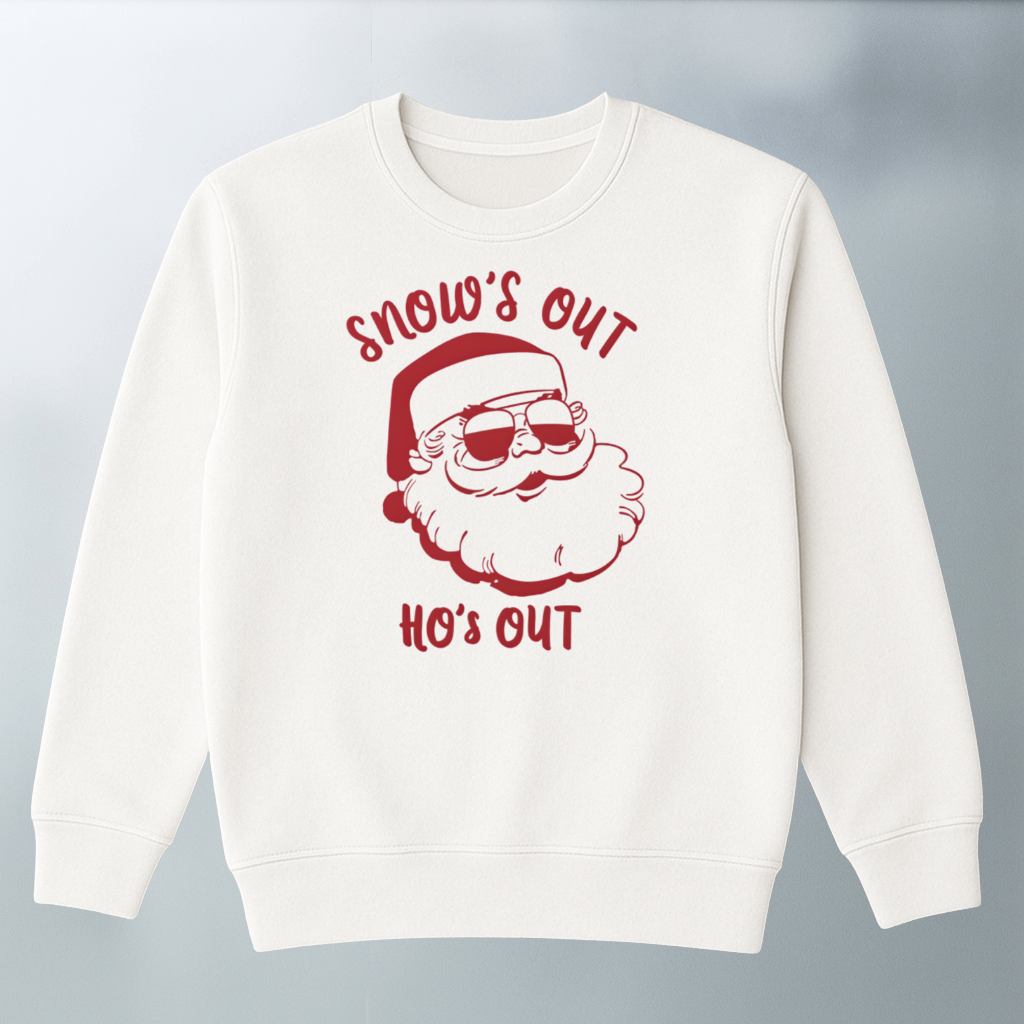 Snow's Out HO's Out Sweater